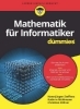 Buchcover und Innenansicht für das Buch: Mathematik für Informatiker für Dummies