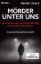 Buchcover und Innenansicht für das Buch: Mörder unter uns