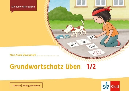 Buchcover und Innenansicht für das Buch: Mein Anoki-Übungsheft. Grundwortschatz üben 1/2. Übungsheft Klasse 1/2