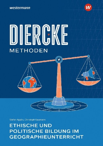 Buchcover und Innenansicht für das Buch: Diercke Methoden - Ethische und politische Bildung im Geographieunterricht
