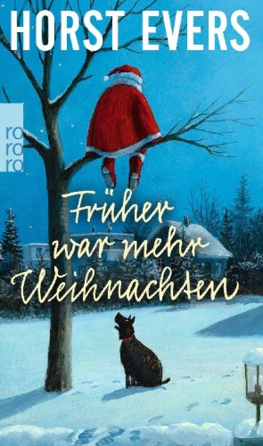 Buchcover und Innenansicht für das Buch: Früher war mehr Weihnachten