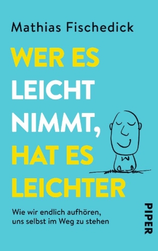 Buchcover und Innenansicht für das Buch: Wer es leicht nimmt, hat es leichter