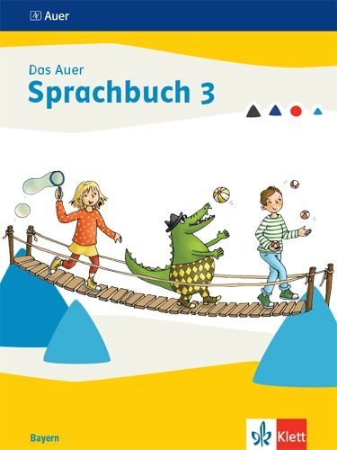 Buchcover und Innenansicht für das Buch: Das Auer Sprachbuch 3. Schulbuch Klasse 3. Ausgabe Bayern