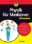 Buchcover und Innenansicht für das Buch: Physik für Mediziner für Dummies
