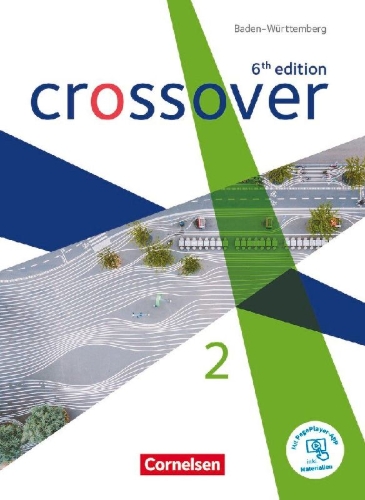 Buchcover und Innenansicht für das Buch: Crossover Band 2. Jahrgangsstufe 12/13. Schülerbuch. Baden-Württemberg