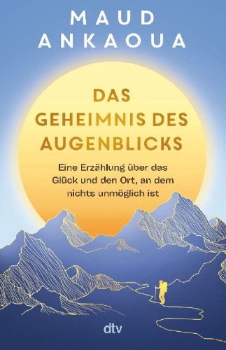 Buchcover und Innenansicht für das Buch: Das Geheimnis des Augenblicks