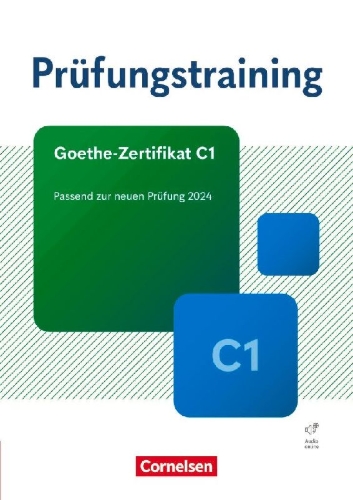 Buchcover und Innenansicht für das Buch: Prüfungstraining DaF Goethe-Zertifikat C1 - Übungsbuch mit Lösungen und Audios als Download