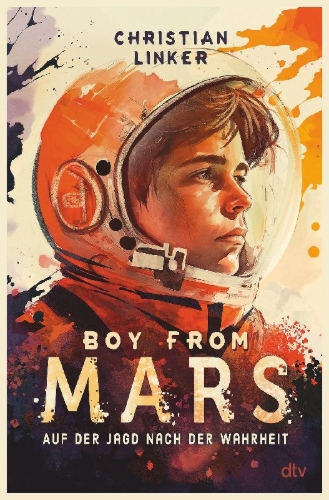 Buchcover und Innenansicht für das Buch: Boy from Mars - Auf der Jagd nach der Wahrheit
