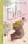 Buchcover und Innenansicht für das Buch: Ella ja lopettaja, Ella ja Pate, Ella ja Pukari (Tammi, Helsinki)