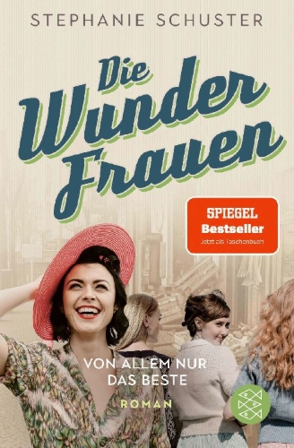 Buchcover und Innenansicht für das Buch: Die Wunderfrauen - Von allem nur das Beste