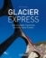 Buchcover und Innenansicht für das Buch: Glacier Express