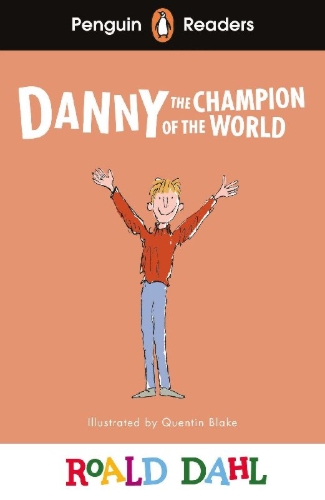 Buchcover und Innenansicht für das Buch: Penguin Readers Level 4: Roald Dahl Danny the Champion of the World (ELT Graded Reader)