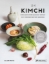 Buchcover und Innenansicht für das Buch: Kimchi. Gezond koken met gefermenteerde groenten