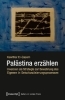 Buchcover und Innenansicht für das Buch: Palästina erzählen