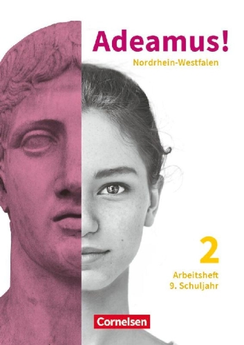 Buchcover und Innenansicht für das Buch: Adeamus! Band 2 9. Schuljahr. Nordrhein-Westfalen - Arbeitsheft