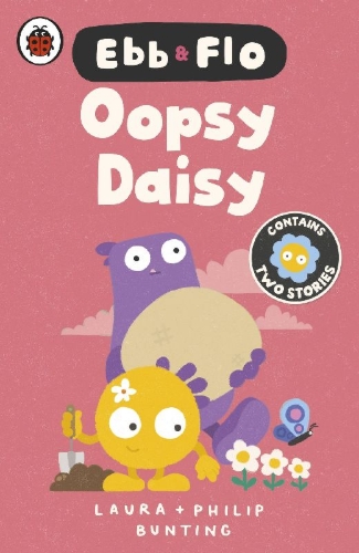 Buchcover und Innenansicht für das Buch: Ebb and Flo: Oopsy Daisy and I Want That One
