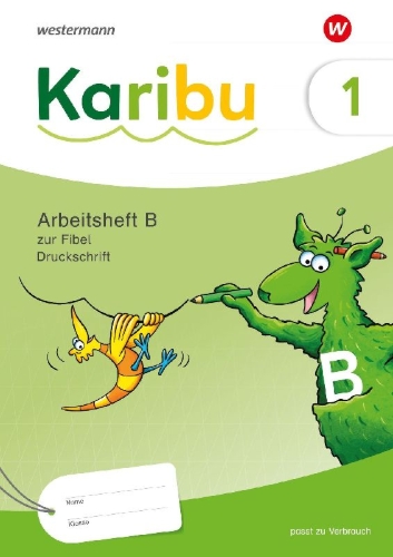 Buchcover und Innenansicht für das Buch: Karibu. Arbeitsheft 1 (B) Druckschrift zur Fibel: Verbrauch