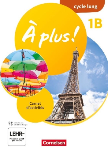 Buchcover und Innenansicht für das Buch: À plus ! Band 1 - Ausgabe 2020 - Lernjahr 2 - Carnet d'activités - 1B cycle long - Mit Audios und interaktiven Übungen