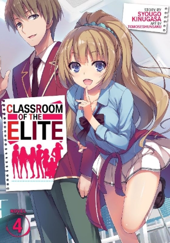 Buchcover und Innenansicht für das Buch: Classroom of the Elite (Light Novel) Vol. 4