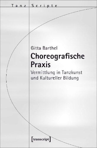 Buchcover und Innenansicht für das Buch: Choreografische Praxis