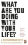 Buchcover und Innenansicht für das Buch: What Are You Doing With Your Life?