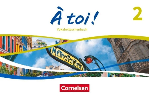 Buchcover und Innenansicht für das Buch: À toi ! Band 2 - Vokabeltaschenbuch