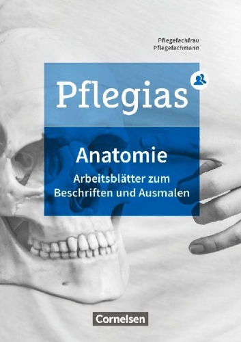 Buchcover und Innenansicht für das Buch: Pflegias - Generalistische Pflegeausbildung: Zu allen Bänden - Arbeitsheft Anatomie