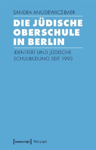 Buchcover und Innenansicht für das Buch: Die Jüdische Oberschule in Berlin