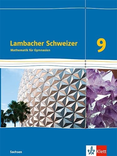 Buchcover und Innenansicht für das Buch: Lambacher Schweizer Mathematik 9. Schulbuch Klasse 9. Ausgabe Sachsen