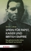 Buchcover und Innenansicht für das Buch: Spion für Papst, Kaiser und British Empire