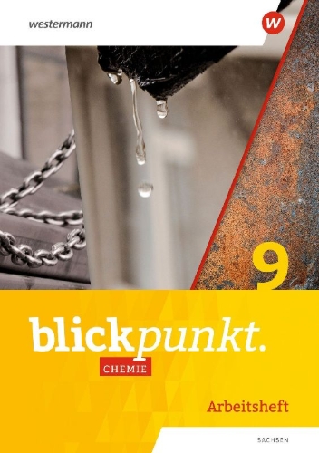 Buchcover und Innenansicht für das Buch: Blickpunkt Chemie 9. Arbeitsheft. Für Sachsen