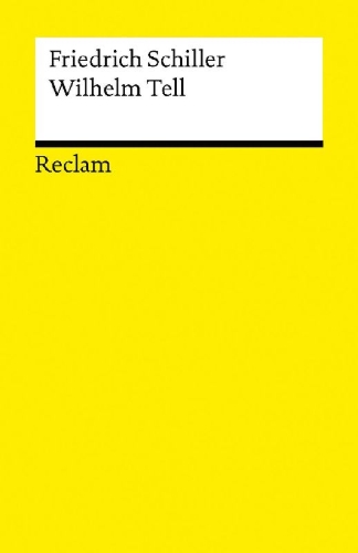 Buchcover und Innenansicht für das Buch: Wilhelm Tell. Schauspiel. Textausgabe mit Anmerkungen/Worterklärungen