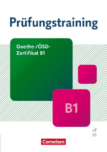 Buchcover und Innenansicht für das Buch: Prüfungstraining DaF - Goethe-/ÖSD-Zertifikat B1. Übungsbuch mit Lösungen und Audios als Download