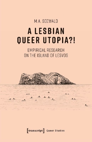 Buchcover und Innenansicht für das Buch: A Lesbian Queer Utopia?!