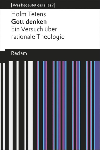 Buchcover und Innenansicht für das Buch: Gott denken. Ein Versuch über rationale Theologie