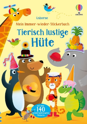 Buchcover und Innenansicht für das Buch: Mein Immer-wieder-Stickerbuch: Tierisch lustige Hüte