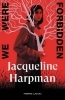 Buchcover und Innenansicht für das Buch: We Were Forbidden