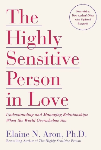 Buchcover und Innenansicht für das Buch: The Highly Sensitive Person in Love