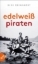 Buchcover und Innenansicht für das Buch: Edelweißpiraten