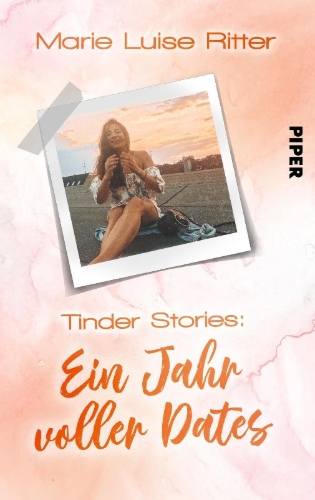 Buchcover und Innenansicht für das Buch: Tinder Stories: Ein Jahr voller Dates