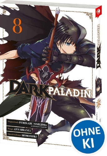 Buchcover und Innenansicht für das Buch: Ankoku Kishi no Ore Desu ga Saikyou no Seikishi o Mezashimasu
