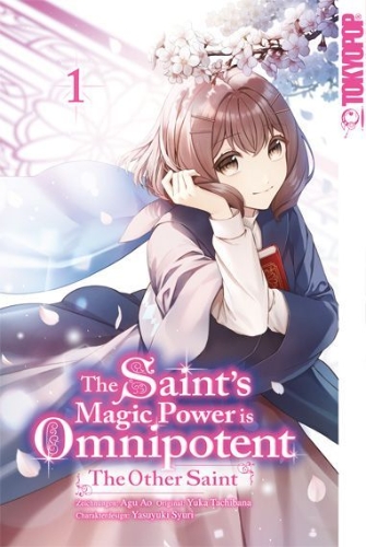 Buchcover und Innenansicht für das Buch: The Saint's Magic Power is Omnipotent: The Other Saint 01