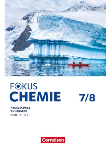 Buchcover und Innenansicht für das Buch: Fokus Chemie 7./8. Schuljahr. Mittlere Schulformen Thüringen - Arbeitsheft