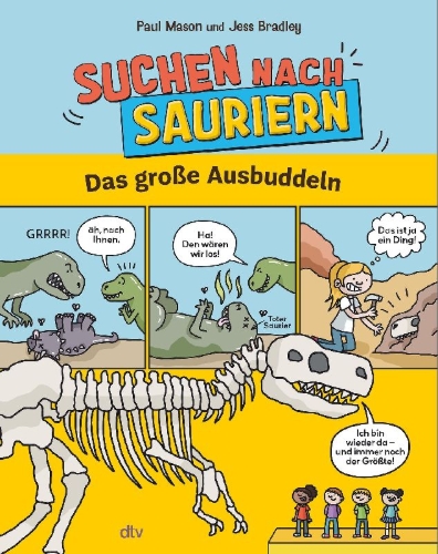 Buchcover und Innenansicht für das Buch: Suchen nach Sauriern - Das große Ausbuddeln