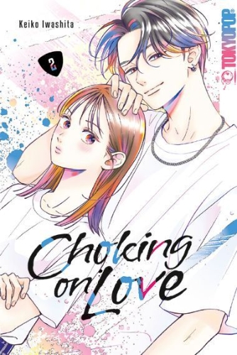 Buchcover und Innenansicht für das Buch: Choking on Love 02