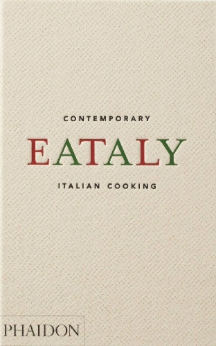 Buchcover und Innenansicht für das Buch: Eataly, Contemporary Italian Cooking