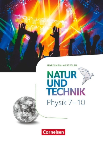 Buchcover und Innenansicht für das Buch: Natur und Technik 7.-10. Schuljahr - Physik - Nordrhein-Westfalen - Schulbuch
