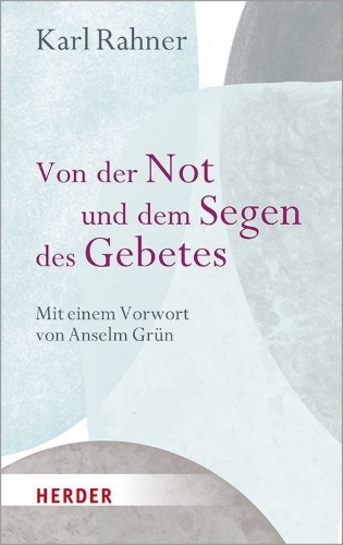 Buchcover und Innenansicht für das Buch: Von der Not und dem Segen des Gebetes