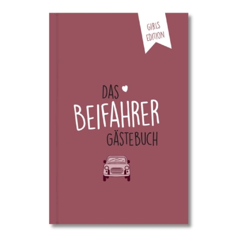 Buchcover und Innenansicht für das Buch: Beifahrer-Gästebuch zum 18. Geburtstag - Girls Edition - Kreatives Auto-Gästebuch für Fahranfänger, Führerschein & Neues Auto