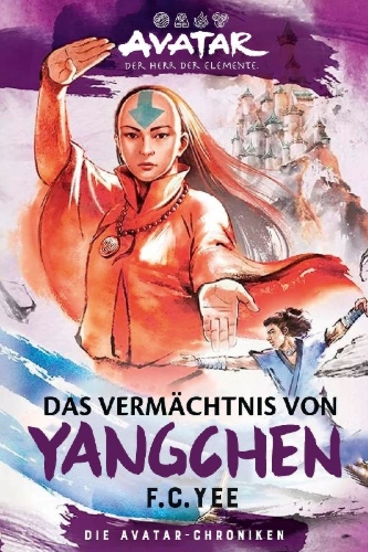Buchcover und Innenansicht für das Buch: AVATAR- THE LEGACY OF YANCCHEN